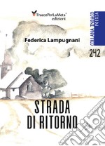 Strada di ritorno libro