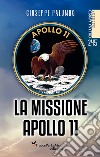 La missione Apollo 11 libro