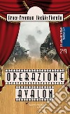 Operazione Avalon libro