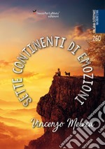 Sette continenti di emozioni libro