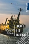 I racconti delle navi morte libro di Meleca Vincenzo Surano P. (cur.)