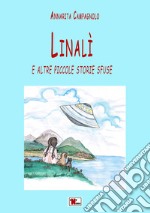 Linalì e altre piccole storie sfuse libro