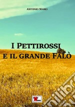 I pettirossi e il grande falò. Nuova ediz. libro