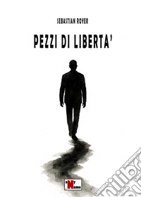 Pezzi di libertà