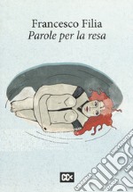 Parole per la resa libro