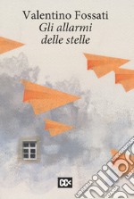 Gli allarmi delle stelle libro