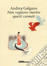 Non vogliono morire questi canneti libro