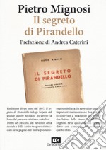 Il segreto di Pirandello libro