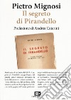 Il segreto di Pirandello libro