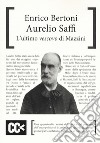 Aurelio Saffi. L'ultimo «Vescovo» di Mazzini libro