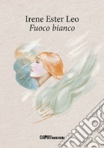 Fuoco bianco libro