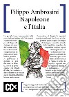 Napoleone e l'Italia libro di Ambrosini Filippo