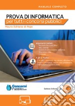 La prova di informatica per tutti i concorsi pubblici libro