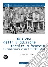 Musiche della tradizione ebraica a Venezia. Le registrazioni di Leo Levi (1954-1959). Con 2 CD-Audio libro