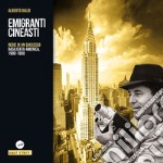 Emigranti cineasti. Regie di un successo. Basilicata-America, 1900-1950 libro