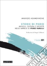 Storie di Piero. Musica, cultura e società nelle imprese di Piero Farulli