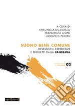 Suono bene comune. Riflessioni, esperienze e progetti dalla Pandemia libro