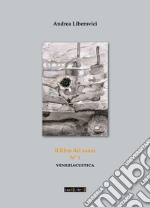 Veneziacustica. Vol. 1: Il libro dei suoni libro