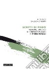 Scritti di Piero. Memorie, discorsi e interventi pubblici di Piero Farulli libro