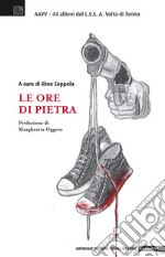 Le ore di pietra libro