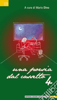 Una poesia dal cassetto. Vol. 4 libro