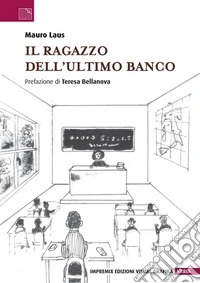 Il ragazzo dell'ultimo banco libro