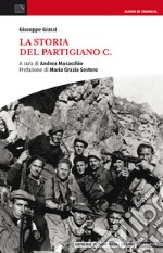 La storia del Partigiano C. libro