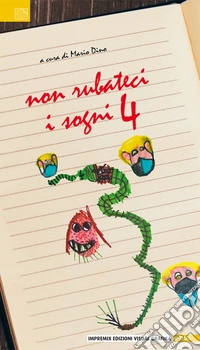 Non rubateci i sogni. Vol. 4 libro
