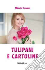 Tulipani e cartoline libro