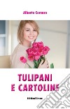 Tulipani e cartoline libro