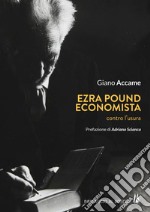 Ezra Pound economista. Contro l'usura libro