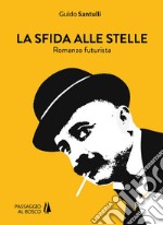 La sfida alle stelle libro