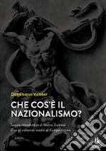 Che cos'è il nazionalismo? libro