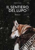 Il sentiero del lupo libro