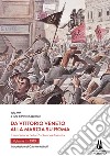 Da Vittorio Veneto alla Marcia su Roma. Il centenario della Rivoluzione fascista. Vol. 1: 1919 libro di Cappellari P. (cur.)
