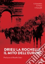 Drieu La Rochelle. Il mito dell'Europa libro