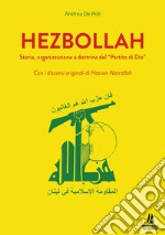 Hezbollah. Storia, organizzazione e dottrina del «Partito di Dio» libro