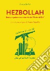 Hezbollah. Storia, organizzazione e dottrina del «Partito di Dio» libro
