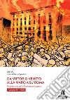 Da Vittorio Veneto alla Marcia su Roma. Il centenario della Rivoluzione fascista. Vol. 2: 1920 libro di Cappellari P. (cur.)