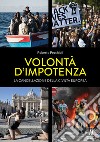 Volontà d'impotenza. La cancellazione della civiltà europea libro di Pecchioli Roberto