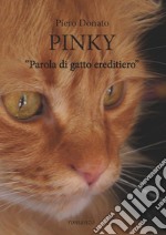 Pinky. Sui sentieri dell'anima libro