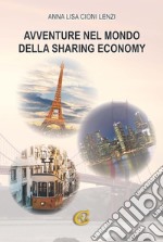 Avventure nel mondo della sharing economy