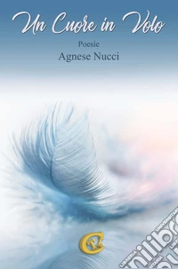 Un cuore in volo. Ediz. integrale libro