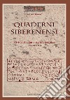 Quaderni siberenensi. Rivista di cultura, storia e tradizioni (2014) libro