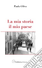 La mia storia, il mio paese libro