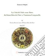 La città del sole come limes. Da Gioacchino da Fiore a Tommaso Campanella libro