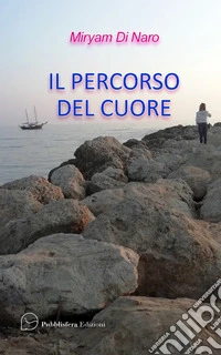 Il percorso del cuore libro
