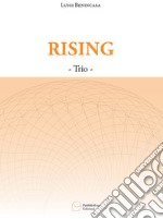 Rising. Trio libro