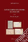 Gioacchino da Fiore e l'Islam. Percorsi tematici-Percorsi figurati libro di Prisco Alfredo