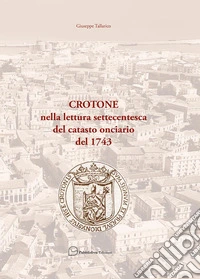 Crotone nella lettura settecentesca del catasto onciario del 1743